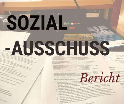 Bericht aus dem Sozialausschuss