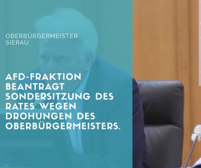 AfD-Fraktion beantragt Sondersitzung des Rates wegen Verhalten des Oberbürgermeisters