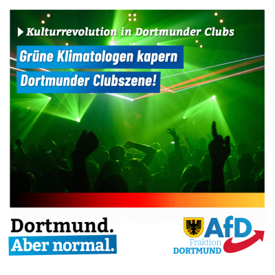 +++ Grüne Kulturrevolution in Dortmunder Clubs +++