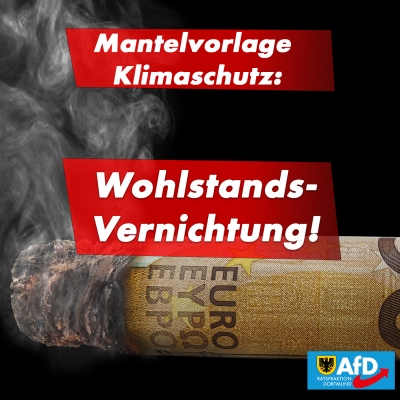 +++ Mantelvorlage Klimaschutz – grüner, angeblicher Jobmotor auf Kosten des Steuerzahlers +++
