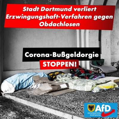 Corona-Bußgeld nicht bezahlt: Stadt Dortmund will Obdachlosen in Beugehaft sperren!