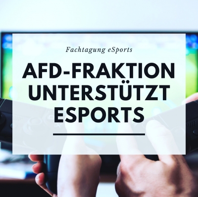 AfD-Fraktion begrüßt Sachstandsbericht zum eSport in Dortmund